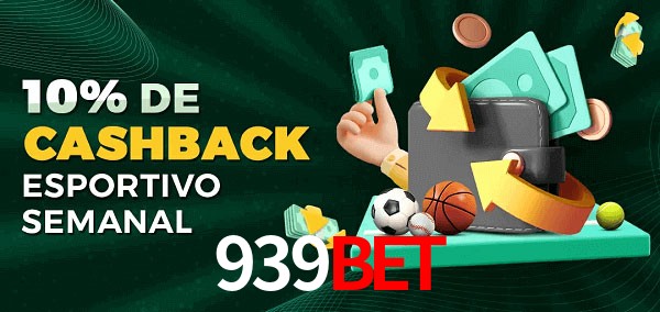 10% de bônus de cashback na 939Bet